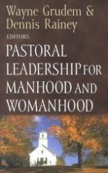 Pastoral Leadership for Manhood and Womanhood: Cover