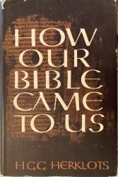 How Our Bible Came to Us: Cover