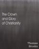 Crown and Glory of Christianity: Cover