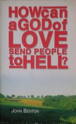 How Can a God of Love Send People to Hell: Cover