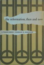 The Reformation, then and now: Cover