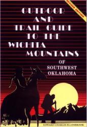 Outdoor and Trail Guide to the Wichita Mountains of Southwest Oklahoma: Cover