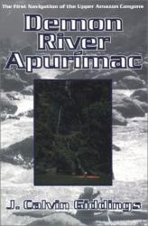 Demon River Apurimac: The First Navigation of Upper Amazon Canyons: Cover