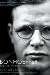Bonhoeffer: Pastor, Martyr, Prophet, Spy: Cover