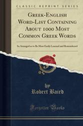 Greek-English Word-List Containing About 1000 Most Common Greek Words: Cover