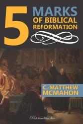 5 Marks of Biblical Reformation: Cover