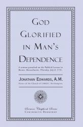 God Glorified in Man's Dependence: Cover