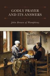 Godly Prayer and Its Answers: Cover