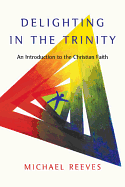 Delighting in the Trinity: Cover