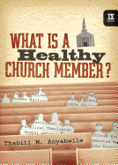 What Is a Healthy Church Member?: Cover