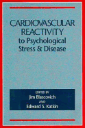 Cardiovascular Reactivity to Psychological Stress and Disease: Cover