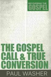 Gospel Call and True Conversion: Cover