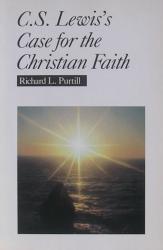 C. S. Lewis's Case for Christian Faith: Cover