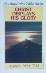 Christ Displays His Glory: Cover