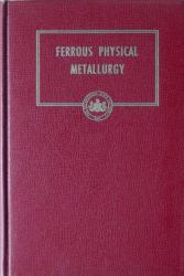 Ferrous Physical Metallurgy: Cover
