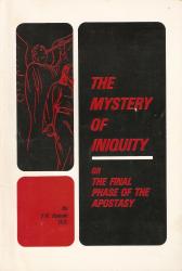 Mystery of Iniquity or The Final Phase of the Apostasy: Cover
