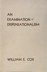 Examination of Dispensationalism: Cover