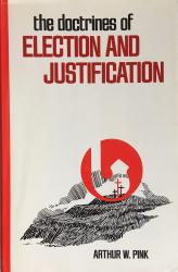 Doctrines of Election and Justification: Cover