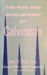Rise and Development of Calvinism: Cover