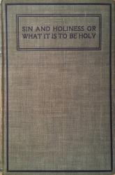 Sin And Holiness or What It Is To Be Holy: Cover