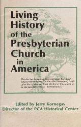 Living History of the Presbyterian Church in America: Cover