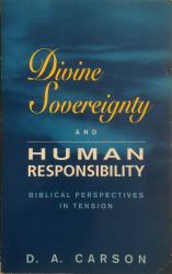 Divine Sovereignty and Human Responsibility: Cover