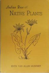 Indian Uses of Native Plants: Cover