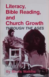 Literacy, Bible Reading, and Church Growth Through the Ages: Cover