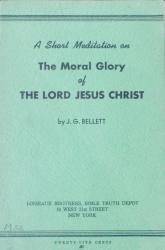 Moral Glory of the Lord Jesus Christ: Cover