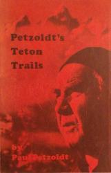 Petzoldt's Teton Trails: Cover