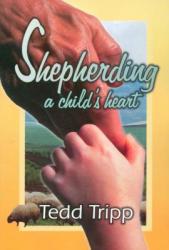 Shepherding a Child's Heart: Cover