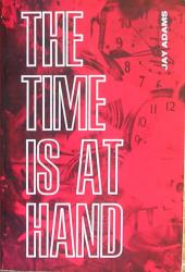 The Time Is at Hand: Cover
