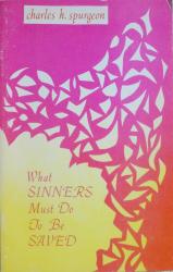 What Sinners Must Do to be Saved: Cover