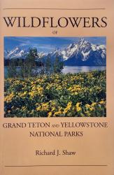Wildflowers of Grand Teton and Yellowstone National Parks: Cover