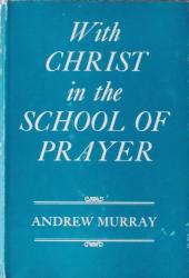 With Christ in the School of Prayer: Cover