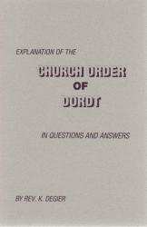 Explanation of the Church Order of Dordt: Cover
