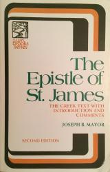 Epistle of St. James: The Greek Text with Introduction Notes & Comments: cover