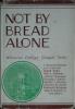 Not By Bread Alone: Cover