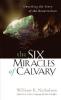 The Six Miracles of Calvary: Cover