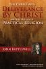 Christian’s Deliverance by Christ and the Nature of Practical Religion: Cover