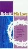 Behold His Love: Cover
