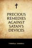 Precious Remedies Against Satan’s Devices: Cover