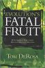 Evolution's Fatal Fruit: Cover