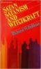 Satan, Satanism, and Witchcraft: Cover