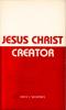 Jesus Christ Creator: Cover