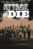 Attack and Die: Cover