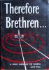 Therefore Brethren: Cover
