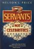 Servants, Not Celebrities: Cover