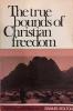 True Bounds of Christian Freedom: Cover