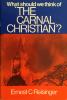 What Should We Think of the Carnal Christian?: Cover